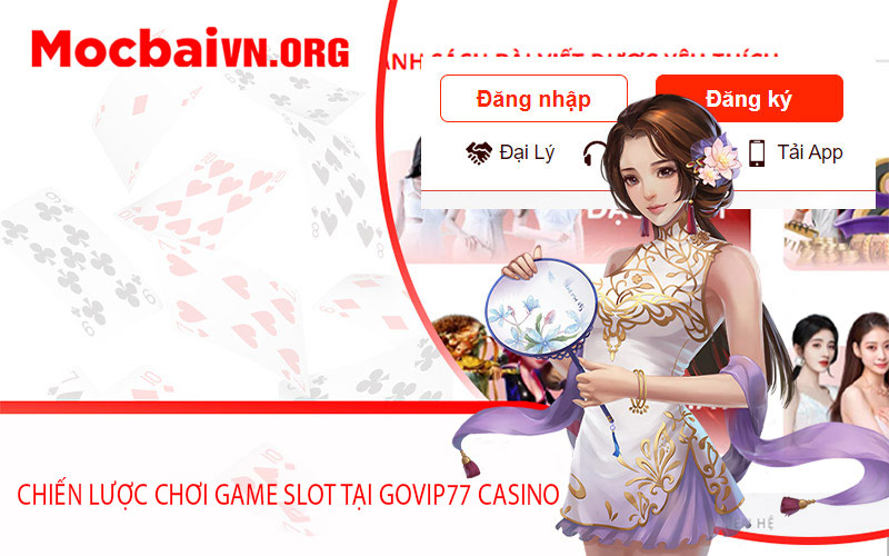 Chiến Lược Chơi Game Slot Tại Govip77 Casino